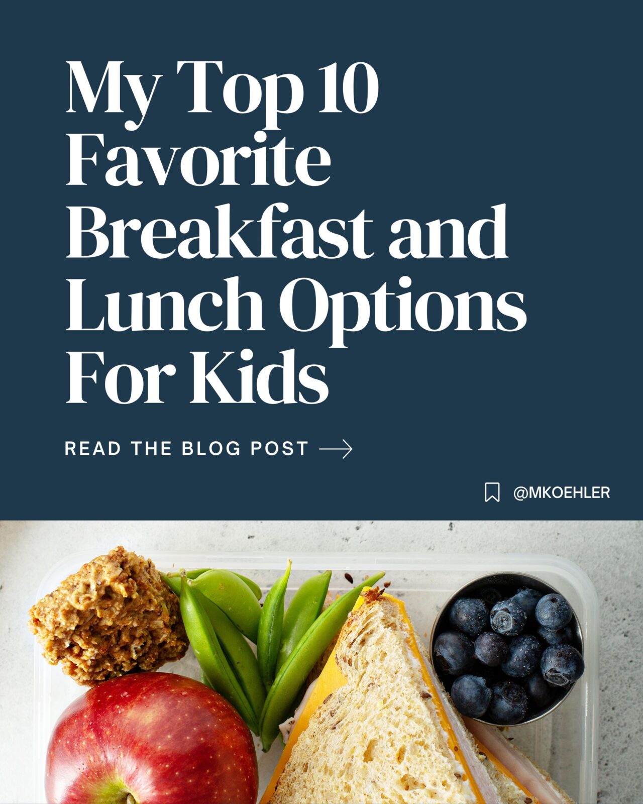 My Top 10 Favorite Breakfast and Lunch Options For Kids (With Free ...